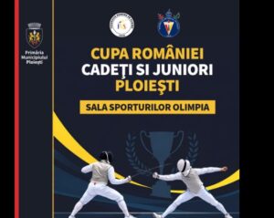 Cupa României la floretă pentru cadeți și juniori, la Ploiești